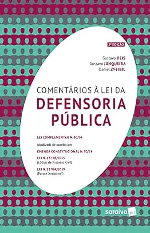 Comentários a Lei da Defensoria Publica – 2ª Edição 2021 – Gustavo Octaviano