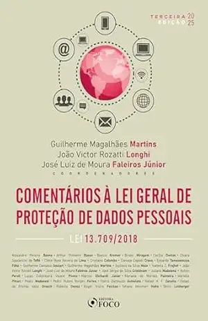 Comentários à Lei Geral de Proteção de Dados – 3ª Ed – 2025 – Guilherme Magalhães Martins