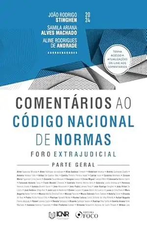 Comentários ao Código Nacional de Normas – Foro Extrajudicial – Parte Geral – 1ª Ed – 2024 – João Rodrigo Stinghen