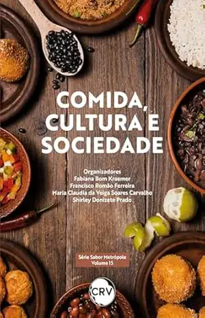 Comida, cultura e sociedade – Vol. 15 - Marco Machado
