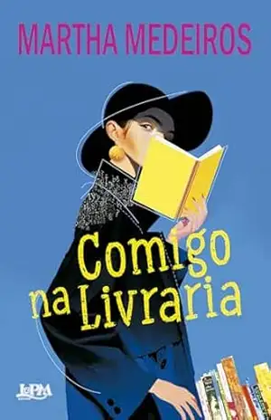 Comigo na livraria – Martha Medeiros