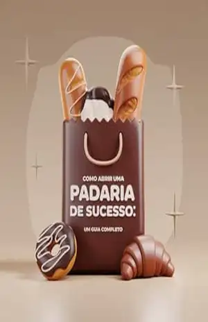 Como Abrir uma Padaria de Sucesso: Um Guia Completo – WELLINGTON ROMANO
