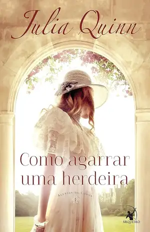 Como agarrar uma herdeira – Julia Quinn