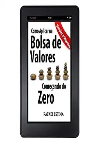 Como Aplicar na Bolsa de Valores Começando do Zero - Rafael Torres Estima