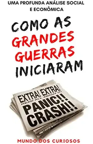 Como as Guerras Mundiais Iniciaram – Editora Mundo dos Curiosos