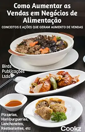 Como Aumentar as Vendas em Negócios de Alimentação - Carla Rockatansky
