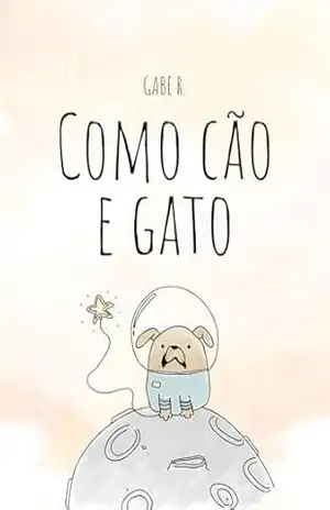Como cão e gato – Gabe R.