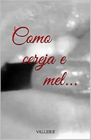 Como cereja e mel… – Valéria Lange