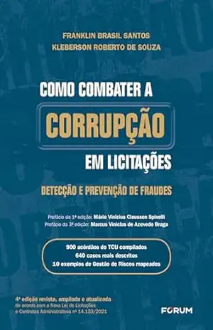 Como Combater A Corrupção Em Licitações – Franklin Brasil Santos