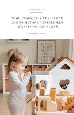 Como começar a trabalhar com projetos infantis no Instagram – Mariana Gurgel