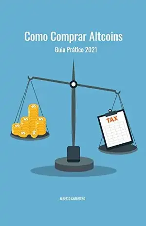 Como comprar Altcoins: Guia prático 2021 – Alberto Carretero