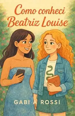 Como conheci Beatriz Louise - GABI A ROSSI