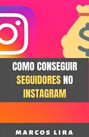 COMO CONSEGUIR CRESCER NO INSTAGRAM - Marcos Lira