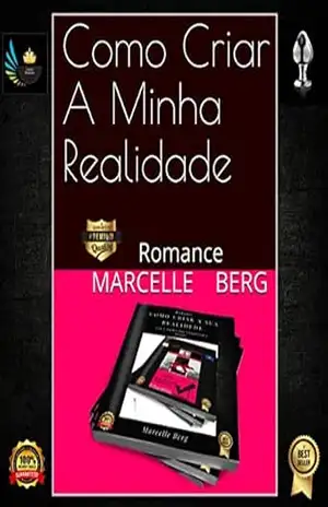 Como Criar a Minha Realidade: Educativo - Marcelle  Berg