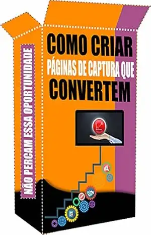 Como Criar Páginas de Capturas que Convertem: Páginas de Capturas que Convertem – Ricardo Gonçalves