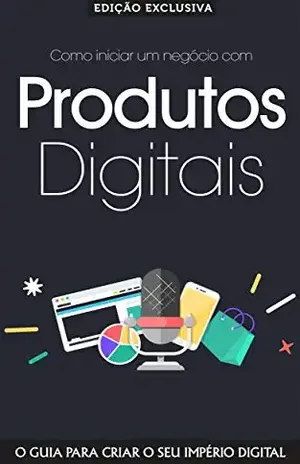 COMO CRIAR UM NEGOCIO DIGITAL: APRENDA COMO CRIAR E VENDER OS SEUS PRODUTOS DIGITAIS E GANHE DINHEIRO NA INTERNET EM PILOTO AUTOMÁTICO (Negócios & Empreendedorismo) - BRUNO OLIVEIRA