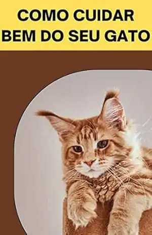 Como Cuidar Bem do Seu Gato – Petrônio Magalhães de Sousa