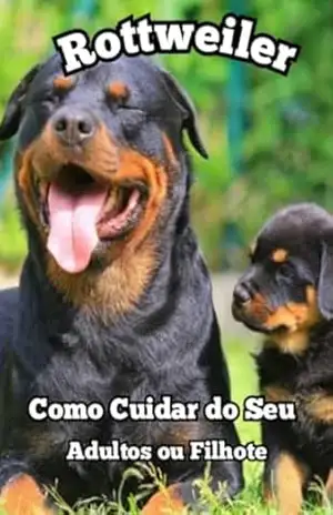 Como Cuidar Do Seu Rottweiler – Jonathas Mata Da Cavalcante