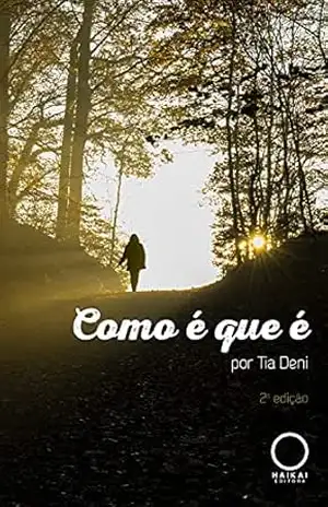 Como é que é - Tia Deni