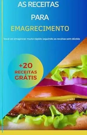 Como emagrecer: 21 receitas para emagrecer – Guilherme  Wenceslau