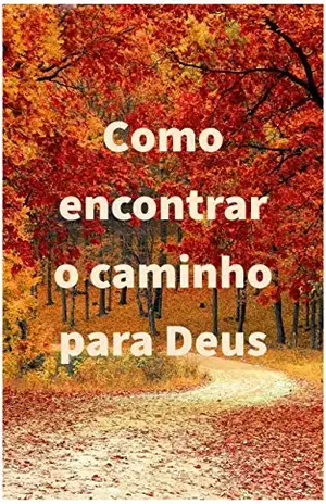 Como encontrar o caminho para Deus – D. L.  Moody