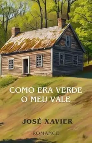 COMO ERA VERDE O MEU VALE – JOSÉ XAVIER DE SOUZA