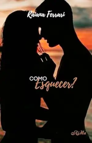 Como Esquecer? – Raiana Ferrari