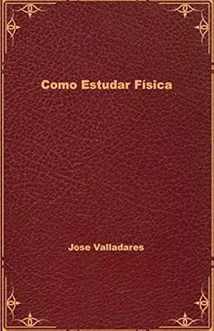 Como Estudar Física – Jose Valladares