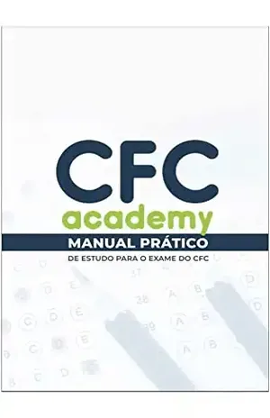 Como estudar para o Exame de Suficiência do CFC de forma correta: Vença os maiores desafios do Exame do CFC e seja aprovado – Felipe Nunes