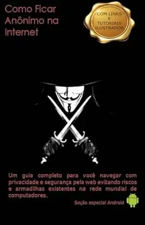 Como Ficar Anônimo na Internet – Fagner da Silva Rocha