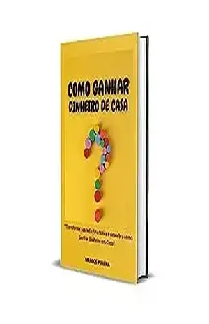 COMO GANHAR DINHEIRO EM CASA? TRANSFORME SUA VIDA FINANCEIRA! - Marcos Pereira
