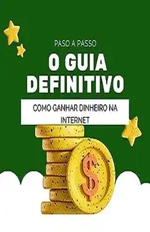 Como Ganhar Dinheiro na Internet: O Guia Definitivo - RAY  DE JESUS 