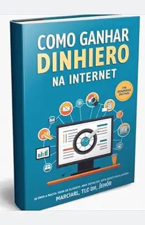 Como Ganhar Dinheiro na Internet Sendo Menor de 18 Anos: Oportunidades Digitais Para Jovens - Alceu SN