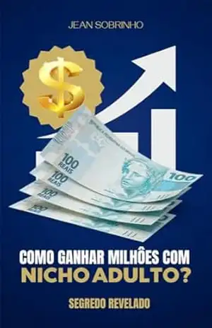 Como Ganhar Milhões anunciando Nicho Black: Anuncie facilmente Nicho Adulto nas Melhores Paltaformas – Jean Sobrinho