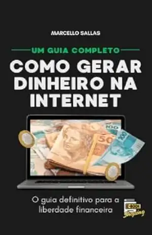 COMO GERARDINHEIRO NAINTERNET: Um Guia Completo – marcello sallas