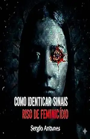 COMO IDENTIFICAR SINAIS DE RISCO DE FEMINICÍDIO – Sergio Antunes