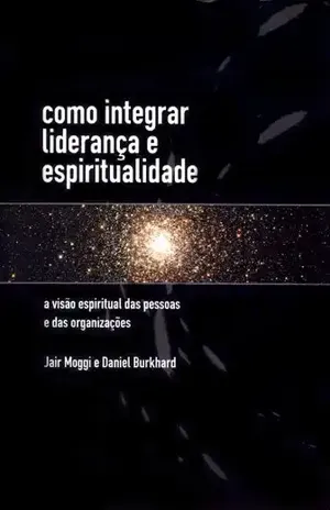 Como Integrar Liderança e Espirutualidade – Jair Moggi