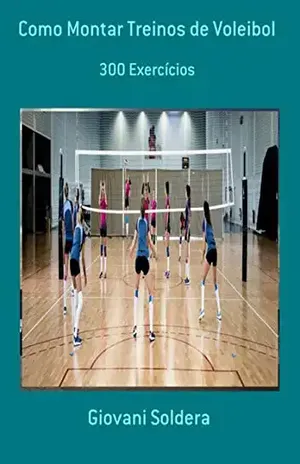 Como Montar Treinos De Voleibol - Giovani Soldera