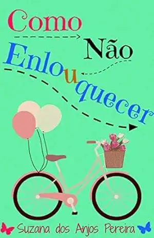 Como Não Enlouquecer – Suzana dos Anjos Pereira