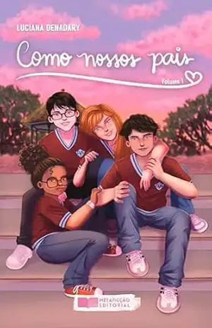 Como nossos pais: Volume 1 – Luciana Denadary