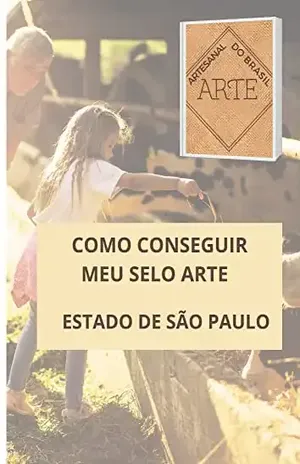 COMO OBTER O SELO ARTE NO ESTADO DE SÃO PAULO - EVERTON DE OLIVEIRA SANCHEZ