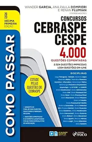 Como passar em concursos CEBRASPE: 4.000 questões comentadas – Wander Garcia
