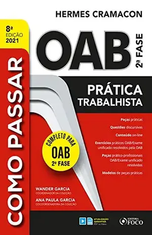Como passar OAB 2ª fase: Prática trabalhista - Hermes Cramacon