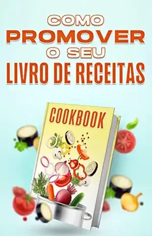 Como promover o seu livro de receitas – D.K. Hawkins