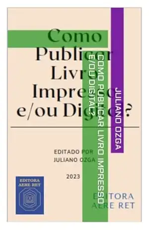 Como publicar Livro Impresso e/ou Digital? – JULIANO OZGA