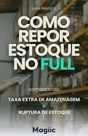 Como repor estoque no full: combatendo taxa extra de armazenamento e ruptura de estoque - Daniel Bilo