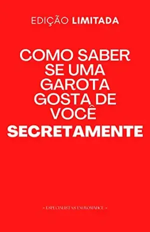 Como saber se uma garota gosta de você secretamente - Especialista Em  Romance