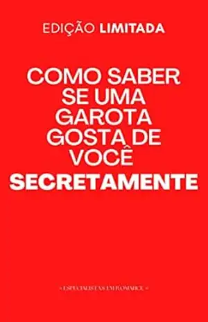 Como saber se uma garota gosta de você secretamente – Especialista Em  Romance