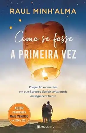 Como se Fosse a Primeira Vez – Raul Minh’alma