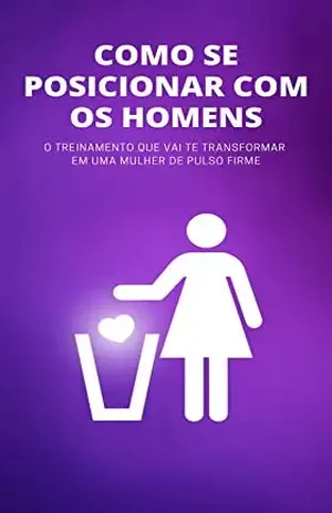 COMO SE POSICIONAR COM OS HOMENS - EMANUEL HALLEF